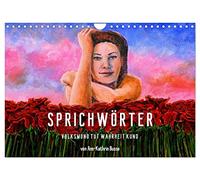 Calendrier 2027 · US Version · Proverbes | Des dictons et proverbes illustrés de manière pittoresque à travers des images… · DIN A4 paysage · CALVENDO Calendrier mural