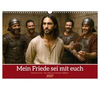 Calendrier 2027 · US Version · Que ma paix soit avec vous | Le chemin de Jésus-Christ en images évocatrices · le chemin de la lumière… · DIN A3 paysage · CALVENDO Calendrier mural