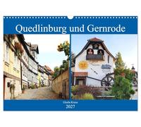 Calendrier 2027 · US Version · Quedlinburg et Gernrode | À Quedlinburg et dans son canton de Gernrode, l'histoire médiévale est… · DIN A3 paysage · CALVENDO Calendrier mural