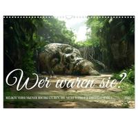 Calendrier 2027 · US Version · Qui étaient-ils | Découvrez des civilisations disparues et des secrets extraterrestres · DIN A3 paysage · CALVENDO Calendrier mural