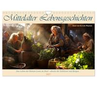 Calendrier 2027 · US Version · Récits de vie au Moyen Âge | La sagesse des gens ordinaires dans une danse intemporelle à travers les siècles · DIN A4 paysage · CALVENDO Calendrier mural