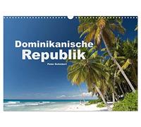 Calendrier 2027 · US Version · République dominicaine | Les plages de rêve des Caraïbes et le patrimoine colonial de la République… · DIN A3 paysage · CALVENDO Calendrier mural