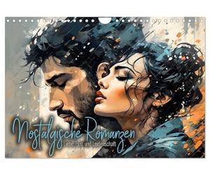 Calendrier 2027 · US Version · Romans nostalgiques : amour, désir et | passion · Des images oniriques d'époques révolues évoquant les méandres des… · DIN A4 paysage · CALVENDO Calendrier mural