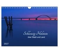Calendrier 2027 · US Version · Schleswig-Holstein : entre ville et campagne | Le pont du Fehmarnsund, Holm dans le Schleswig, Sieseby et ses maisons au toit… · DIN A4 paysage · CALVENDO Calendrier mural