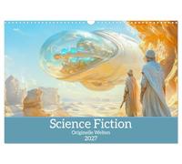 Calendrier 2027 · US Version · Science-fiction - Des univers originaux | Des visions d'avenir dans le style de la science-fiction · DIN A3 paysage · CALVENDO Calendrier mural