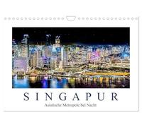 Calendrier 2027 · US Version · Singapour - Une métropole asiatique la nuit | Des images spectaculaires du centre de Singapour la nuit · DIN A4 paysage · CALVENDO Calendrier mural
