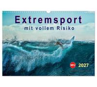 Calendrier 2027 · US Version · Sports extrêmes - à vos risques et périls | Un sport qui repousse ses propres limites et celles de la technique · DIN A3 paysage · CALVENDO Calendrier mural