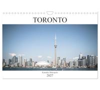 Calendrier 2027 · US Version · Toronto - la métropole canadienne | La capitale secrète du Canada en images évocatrices · DIN A4 paysage · CALVENDO Calendrier mural