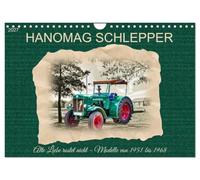 Calendrier 2027 · US Version · Tracteur Hanomag | L'amour de toujours ne s'éteint jamais · modèles de 1951 à 1968 · DIN A4 paysage · CALVENDO Calendrier mural