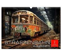 Calendrier 2027 · US Version · Tramway hors d'usage | Des tramways hors d'usage: des vestiges oubliés d'une époque révolue · DIN A3 paysage · CALVENDO Calendrier mural