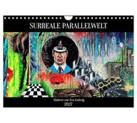 Calendrier 2027 · US Version · Un monde parallèle surréaliste | Peinture expressive et surréaliste de l'artiste Eva Ludwig · DIN A4 paysage · CALVENDO Calendrier mural