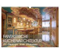 Calendrier 2027 · US Version · Une architecture de cuisine exceptionnelle | Un design issu de l'IA qui ne manquera pas de vous émerveiller · Des univers de… · DIN A3 paysage · CALVENDO Calendrier mural