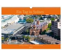 Calendrier 2027 · US Version · Une journée à Sydney : un regard un peu | différent · Une balade à Sydney, du matin au soir · DIN A3 paysage · CALVENDO Calendrier mural