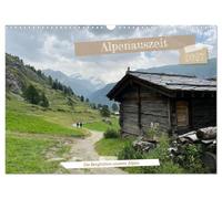 Calendrier 2027 · US Version · Une pause dans les Alpes | Les refuges de montagne de nos Alpes · Une source d'inspiration idéale pour la… · DIN A3 paysage · CALVENDO Calendrier mural