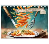 Calendrier 2027 · US Version · Variétés de pâtes | Des plats de pâtes servis de différentes manières, avec une sauce ou des… · DIN A4 paysage · CALVENDO Calendrier mural