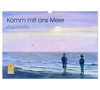 Calendrier 2027 · US Version · Venez à la mer - aquarelles | Une escapade à la mer en aquarelles · DIN A3 paysage · CALVENDO Calendrier mural