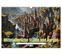 Calendrier 2027 · US Version · Villes et châteaux médiévaux | Invitation à un voyage dans le temps, au Moyen Âge · DIN A3 paysage · CALVENDO Calendrier mural