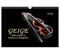 Calendrier 2027 · US Version · Violon : place à une multitude de couleurs | sonores · Le son du violon, également appelé « violon », exerce une forte… · DIN A4 paysage · CALVENDO Calendrier mural