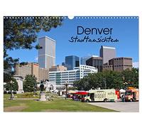 Calendrier 2027 · US Version · Vues de la ville de Denver | Idyllique ambiance de cow-boy et charme cosmopolite : les visages d'une ville… · DIN A3 paysage · CALVENDO Calendrier mural