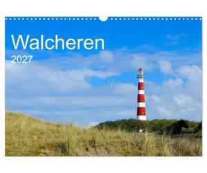 Calendrier 2027 · US Version · Walcheren 2027 | Le soleil, la mer et le vent: voilà ce qu'est Walcheren · Les photos de Jochen… · DIN A3 paysage · CALVENDO Calendrier mural