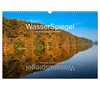 Calendrier 2027 · US Version · WaterMirror - Région des lacs du | Mecklembourg · lorsque la frontière entre le paysage et son reflet dans l'eau… · DIN A3 paysage · CALVENDO Calendrier mural