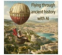 Calendrier 2027 · Voler à travers l'histoire ancienne avec l'IA