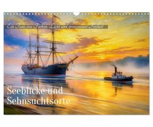 Calendrier 2027 · Vues sur le lac et lieux de rêve | Une danse mêlant couleurs, lumière et liberté sans limites · DIN A3 paysage · CALVENDO Calendrier mural