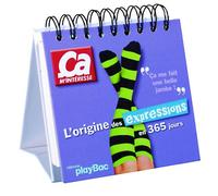 Calendrier 365 L'origine des expressions Ça m'intéresse