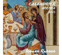 Calendrier Agenda icônes russes 2025: Photographies exceptionnelles d'églises russes et des reproductions d'icônes orthodoxes anciennes