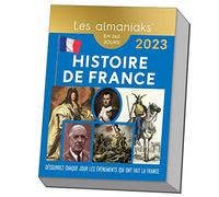 Calendrier Almaniak Histoire de France 2023 : 1 anecdote historique par jour