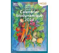 Calendrier Biodynamique - Calendrier Lunaire Et Planétaire D'après Maria Thun, Depuis 1963