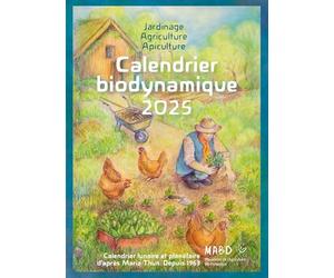 Calendrier biodynamique 2025: Calendrier lunaire et planétaire d'après Maria Thun. Depuis 1963