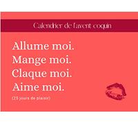 Calendrier de l’avent coquin | Allume moi. Mange moi. Claque moi. Aime moi (25 jours de plaisir) | Rose: Jeux coquin couple avant Noël