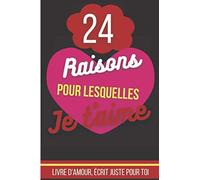 Calendrier de l’Avent couple | 24 Raisons pour lesquelles je t’aime : à remplir: Livre romantique à remplir pour cadeau homme, femme, mari, petite copine