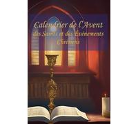 Calendrier de l’Avent des Saints et des Événements Chrétiens