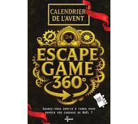 Calendrier de l’Avent Escape Game 360: 24 énigmes interactives et immersives en 360° - Livre Jeux pour adultes - Sortirez-vous à temps pour ouvrir vos cadeaux de Noël ?