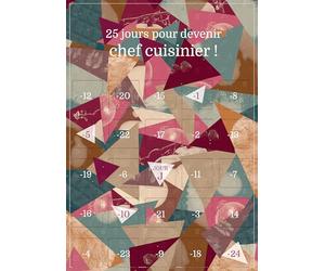 Calendrier de l’Avent Gourmet Adulte - 25 Jours pour Devenir Chef Cuisinier - Affiche A3 avec Chevalet | 25 Astuces et Conseils de Cuisine & Gastronomie (Sans Chocolat ni Objet)