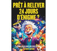 Calendrier de l’Avent : prêt à relever 24 jours d’énigmes de Noël ?: Énigmes, jeux de logique, codes secrets et enquêtes pour enfants,ados et adultes ... d’activités spécial Noël ou anniverssaire