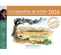 Calendrier de la Paix 2026 Avec les fêtes juives, chrétiennes et musulmanes - Enfants des Oliviers - Aquar'ailes - broché - Calendrier