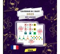 Calendrier de l'Avent 2023 Défi Logique: Livre à remplir pour Adultes, ados et seniors, femmes et hommes | Format 8.5x8.5 avec 72 pages | Améliorez ... les bons nombres pendant 24 jours avant Noël