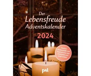 Calendrier de l'Avent 2024 : des idées positives et des inspirations pour s'arrêter et faire le plein de force. Calendrier de l'Avent pour adultes assorti au calendrier de la joie de vivre