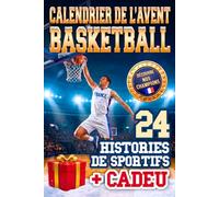 Calendrier de l'Avent Basketball: Devine 24 Champions Français. Histoires Vraies Et Anecdotes Sur Le Basket. Figurines Numériques Et Poster À ... Noël Pour Enfants, Garçons, Fans De Sport.