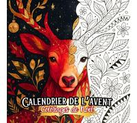 Calendrier de l'Avent Coloriage: 24 magnifiques coloriages à faire seul ou en famille avant Noël. Illustrations mandalas de noel à colorier pour ... antistress . Calendrier de l avent coloriage