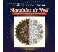 Calendrier de l'Avent Mandalas de Noël: 24 illustrations à colorier pour un décembre plus calme