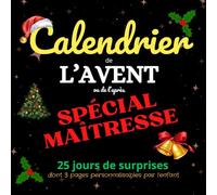 Calendrier de l'Avent ou de l'Après Spécial Maîtresse: Idée Cadeau de Noël pour la Maîtresse, Merci Maîtresse Cadeau Maîtresse d'école, Cadeau Maîtresse d'école remerciement