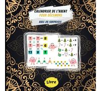 Calendrier de l'Avent pour décembre avec 25 surprises: Livre de casse-tête logique à remplir pour adultes de tous genres | Attendez les vacances de ... pour trouver les chiffres corrects