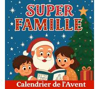 Calendrier de L'avent pour les Enfants Jeux et Activités: livre cadeau pour s'amuser et attendre noël | cahier d'activité de noël pour les enfants à partir de 6 ans | garçon et fille