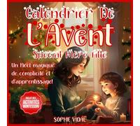 Calendrier de l'Avent Spécial Mère-Fille: 24 Jours de Complicité et d'Apprentissage pour Créer des Souvenirs Inoubliables en cette Période Magique de l'Année - Activités Montessori | Cadeau de Noël