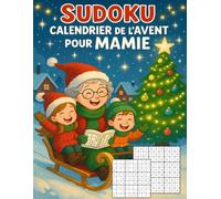 Calendrier de l'avent Sudoku pour Mamie: 24 jours de douceur et de logique | 6 Sudoku quotidiens pour une Mamie chérie