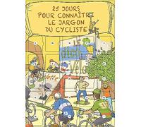 Calendrier de l'avent Vélo, Le jargon du Cycliste | Avant ou Après le jour J, Pour adulte, 25 expressions humoristiques du cycliste, 25 cases à ouvrir, Format A3